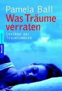 Was Träume verraten -: Lexikon der Traumsymbole Social Sciences