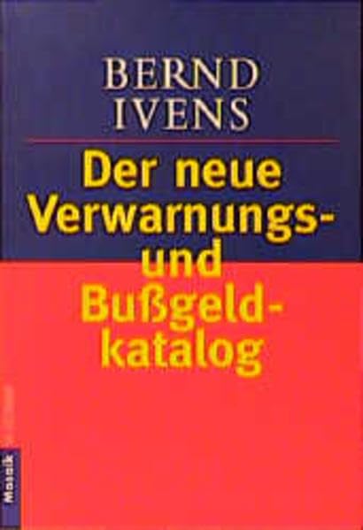 Verwarnungs- und Bussgeldkatalog (Mosaik bei Goldmann) Law