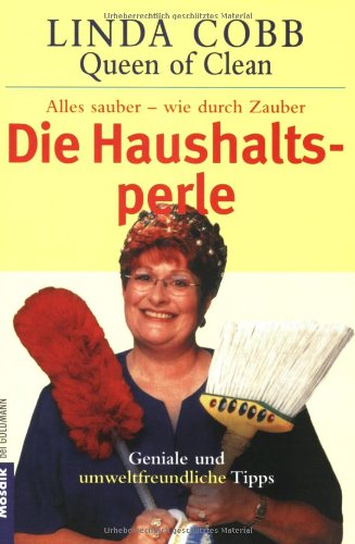 Die Haushaltsperle: Alles sauber - wie durch Zauber Business, Finance & Career