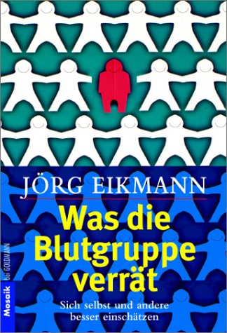 Was die Blutgruppe verrät: Sich selbst und andere besser einschätzen Psychology