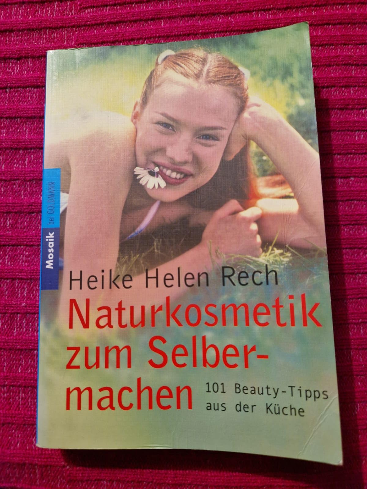 Naturkosmetik zum Selbermachen: 101 Beauty-Tipps aus der Küche Health, Nutrition & Fitness