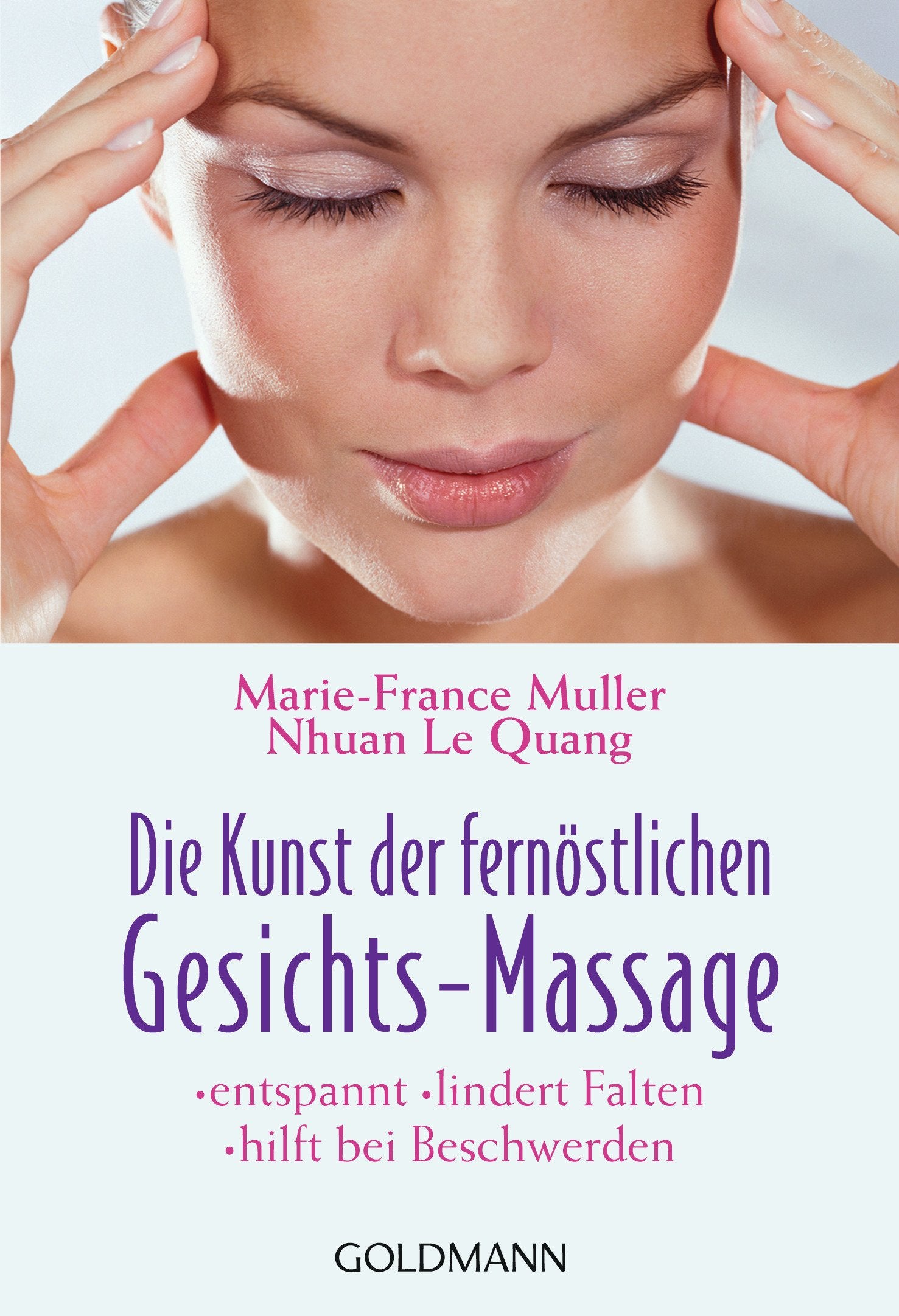 Die Kunst der fernöstlichen Gesichts - Massage Health, Nutrition & Fitness