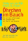 Öhrchen im Bauch. Die ersten Erfahrungen des Ungeborenen mit Musik und Sprache Parents & Children