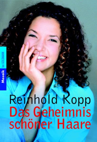Das Geheimnis schöner Haare (Mosaik bei Goldmann) Lifestyle