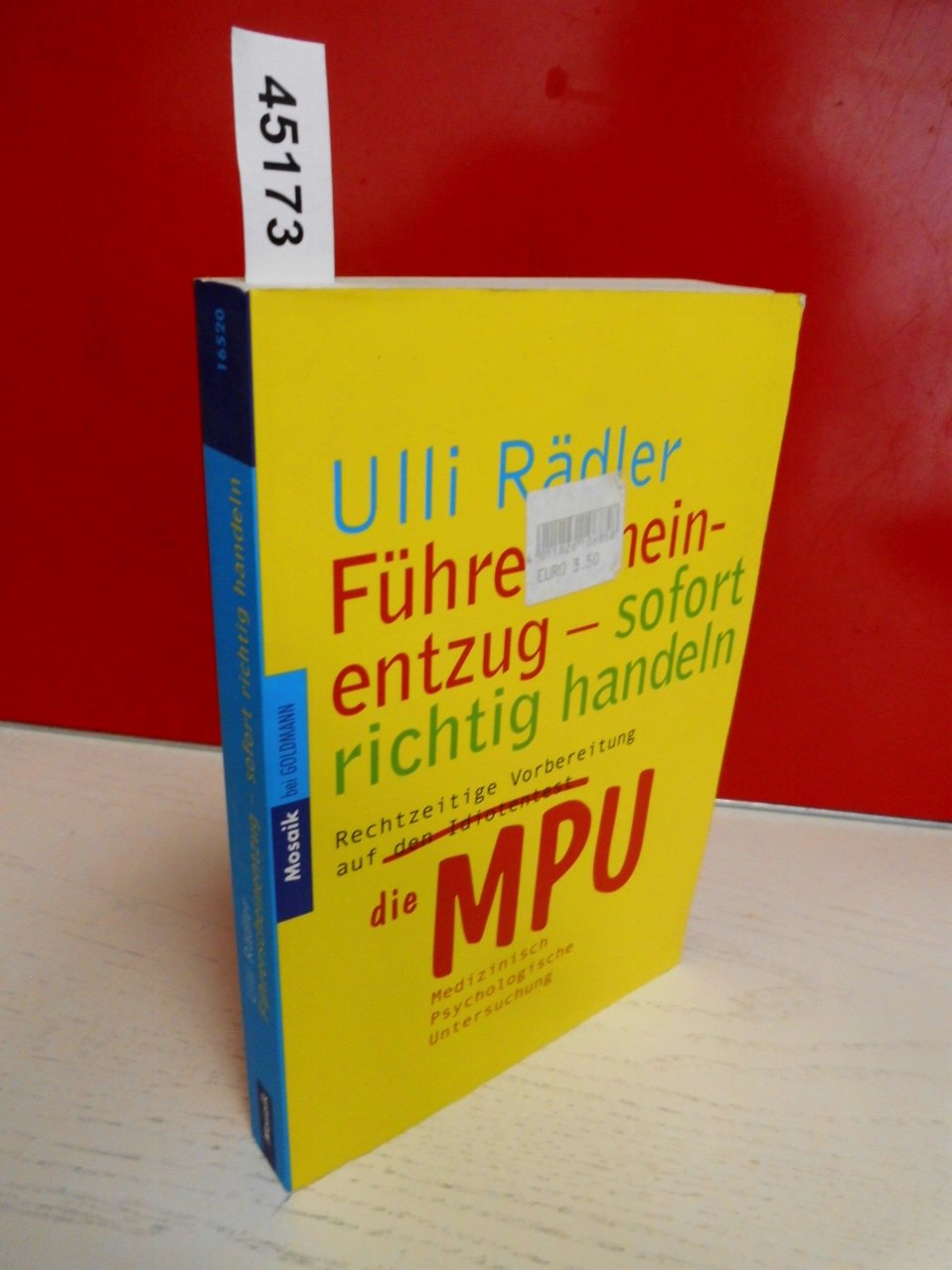 Führerscheinentzug - sofort richtig handeln: Rechtzeitige Vorbereitung auf die MPU Medizinisch-psychologische Untersuchung Books