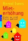 Mieterhöhung. Nicht zu viel Miete zahlen! Books