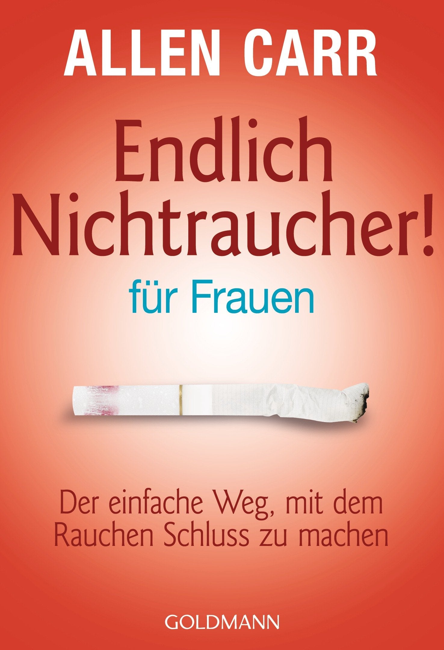 Endlich Nichtraucher - für Frauen Health, Nutrition & Fitness