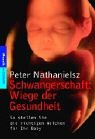 Schwangerschaft: Wiege der Gesundheit. So stellen Sie die richtigen Weichen für Ihr Baby Health, Nutrition & Fitness