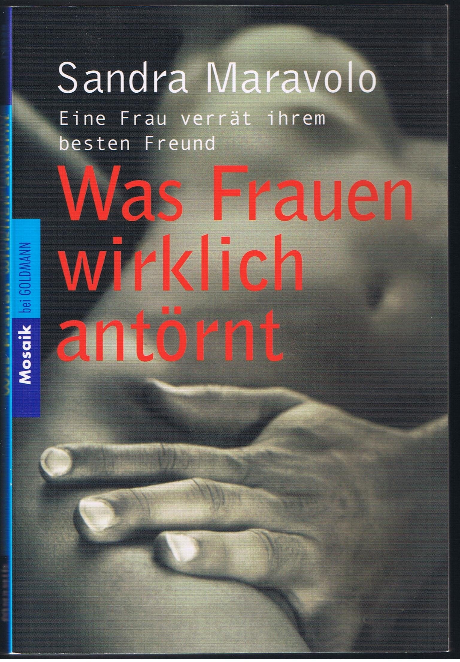 Was Frauen wirklich antörnt: Eine Frau verrät ihrem besten Freund Partnership & Love