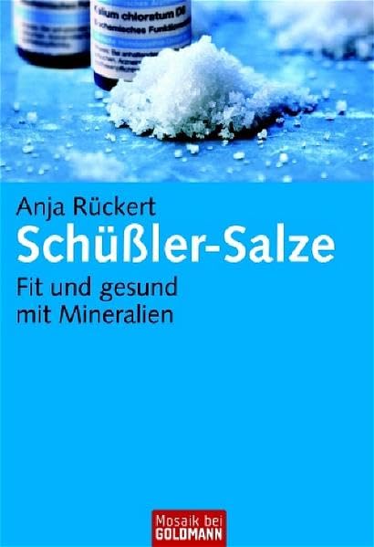 Schüßler-Salze: Fit und gesund mit Mineralien (Mosaik bei Goldmann) Health, Nutrition & Fitness