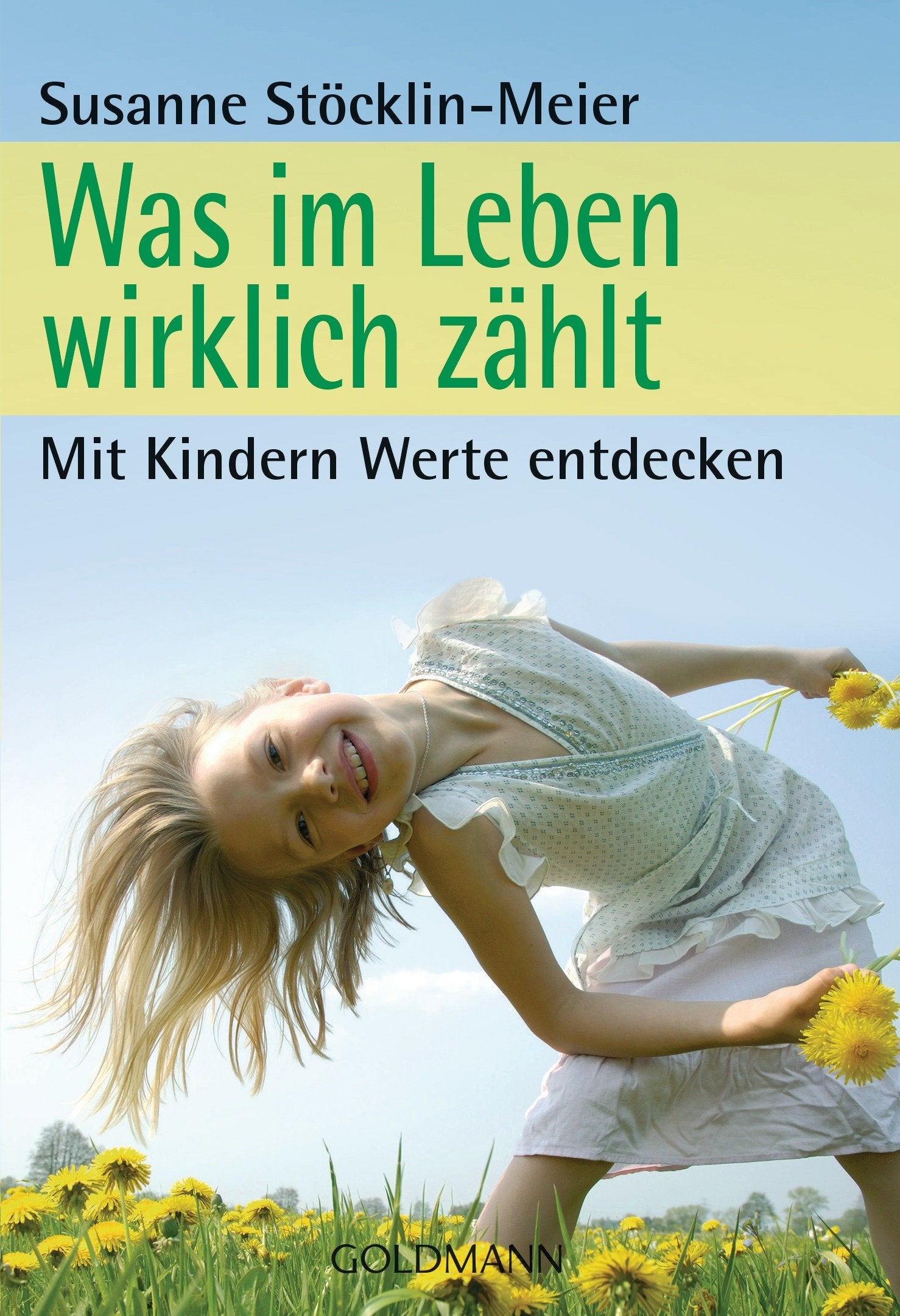 Was im Leben wirklich zählt: Mit Kindern Werte entdecken Parents & Children