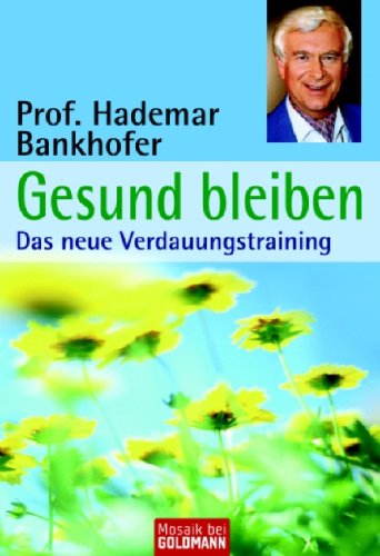 Gesund bleiben - Das neue Verdauungstraining Religion & Esotericism