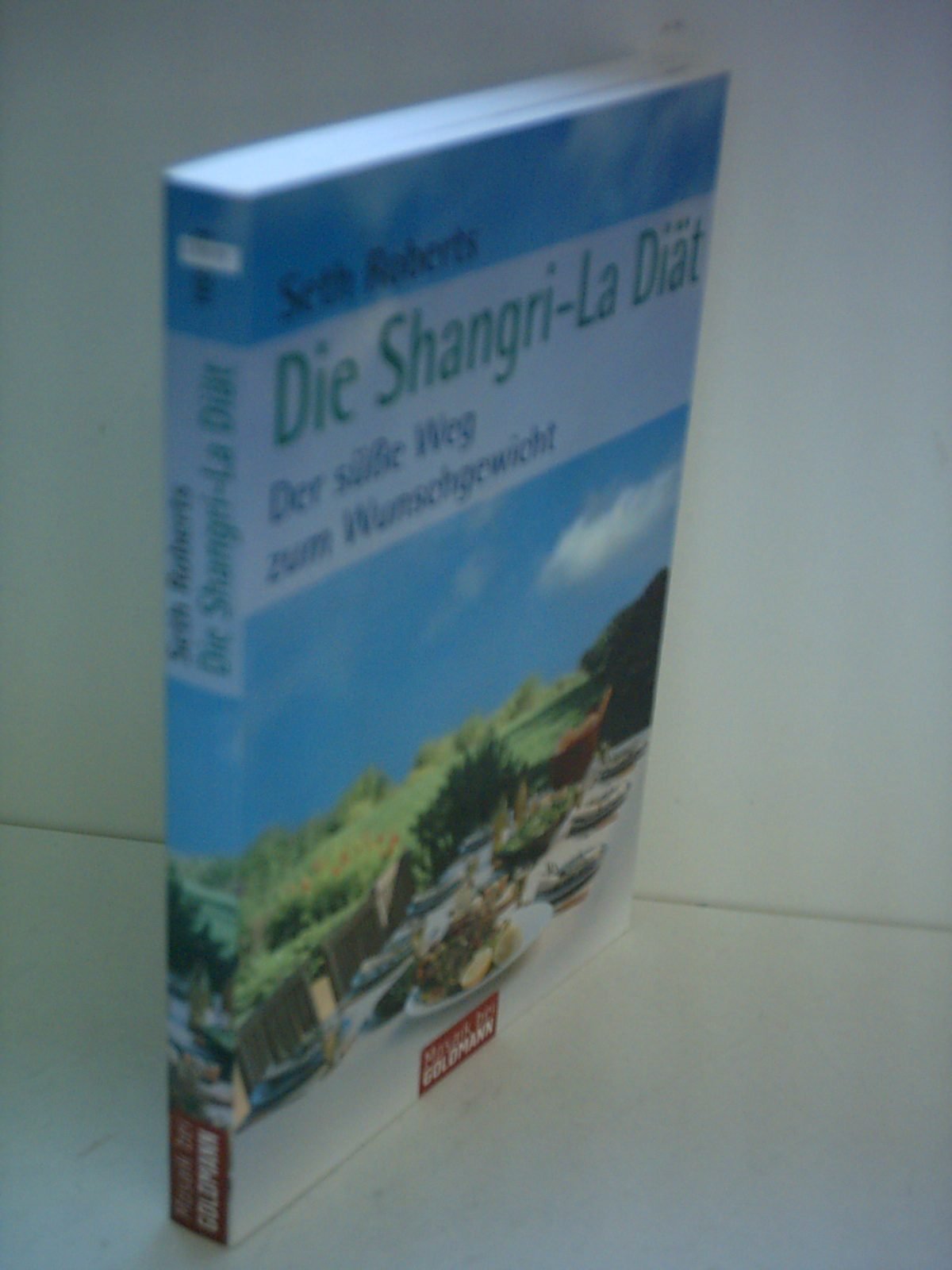 Die Shangri-La Diät: Der süße Weg zum Wunschgewicht Self-help