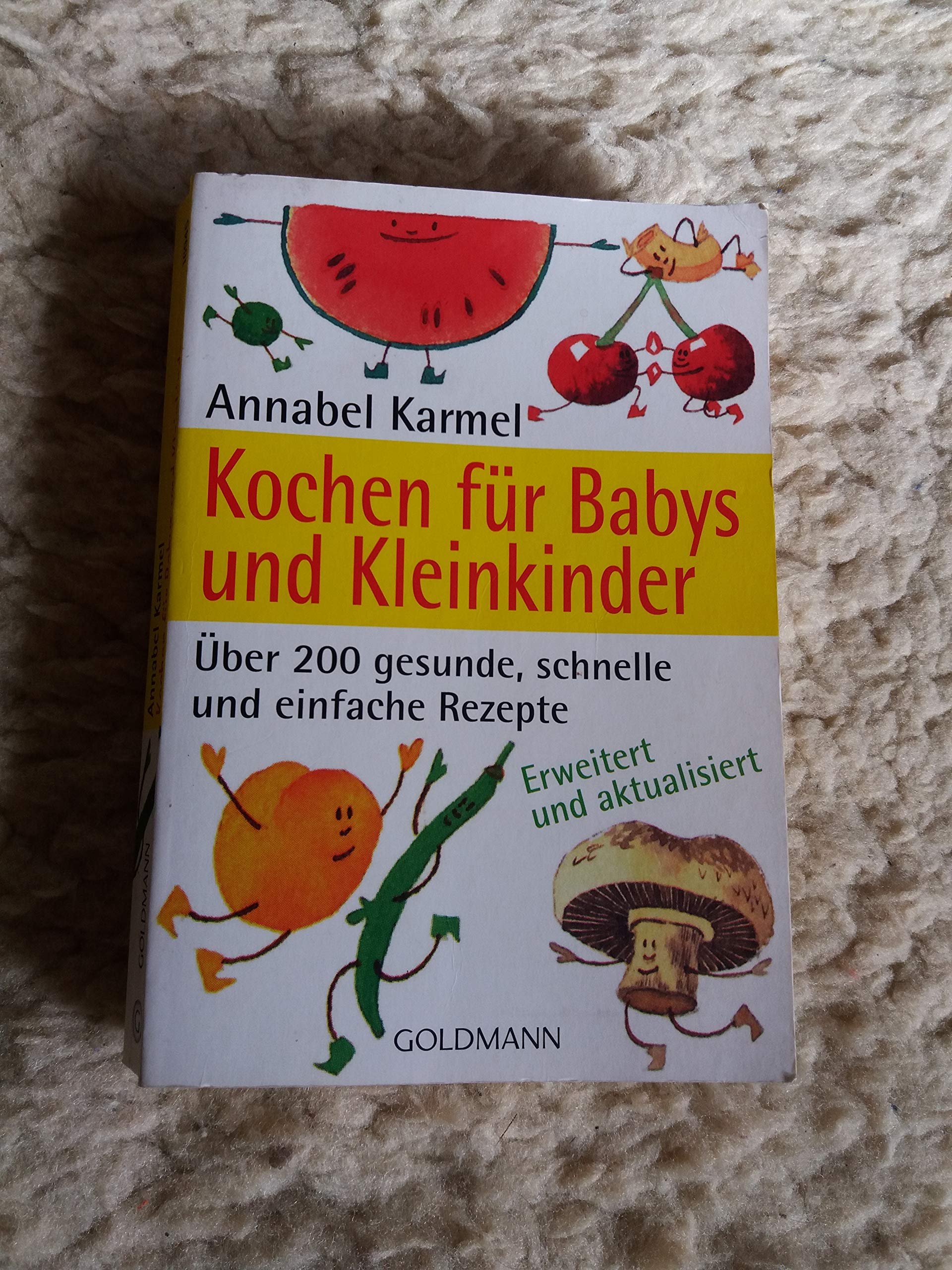 Kochen für Babys und Kleinkinder: Über 200 gesunde, schnelle und einfache Rezepte Leisure, Home & Garden