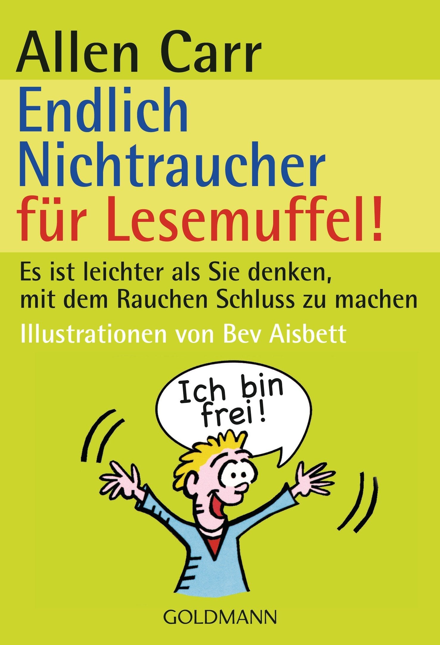 Endlich Nichtraucher für Lesemuffel! Health, Nutrition & Fitness