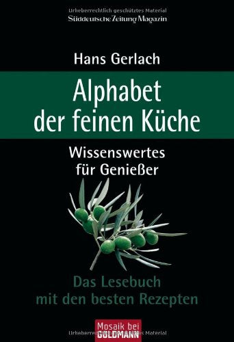 Alphabet der feinen Küche: Wissenswertes für Genießer. Das Lesebuch mit den besten Rezepten Health, Nutrition & Fitness