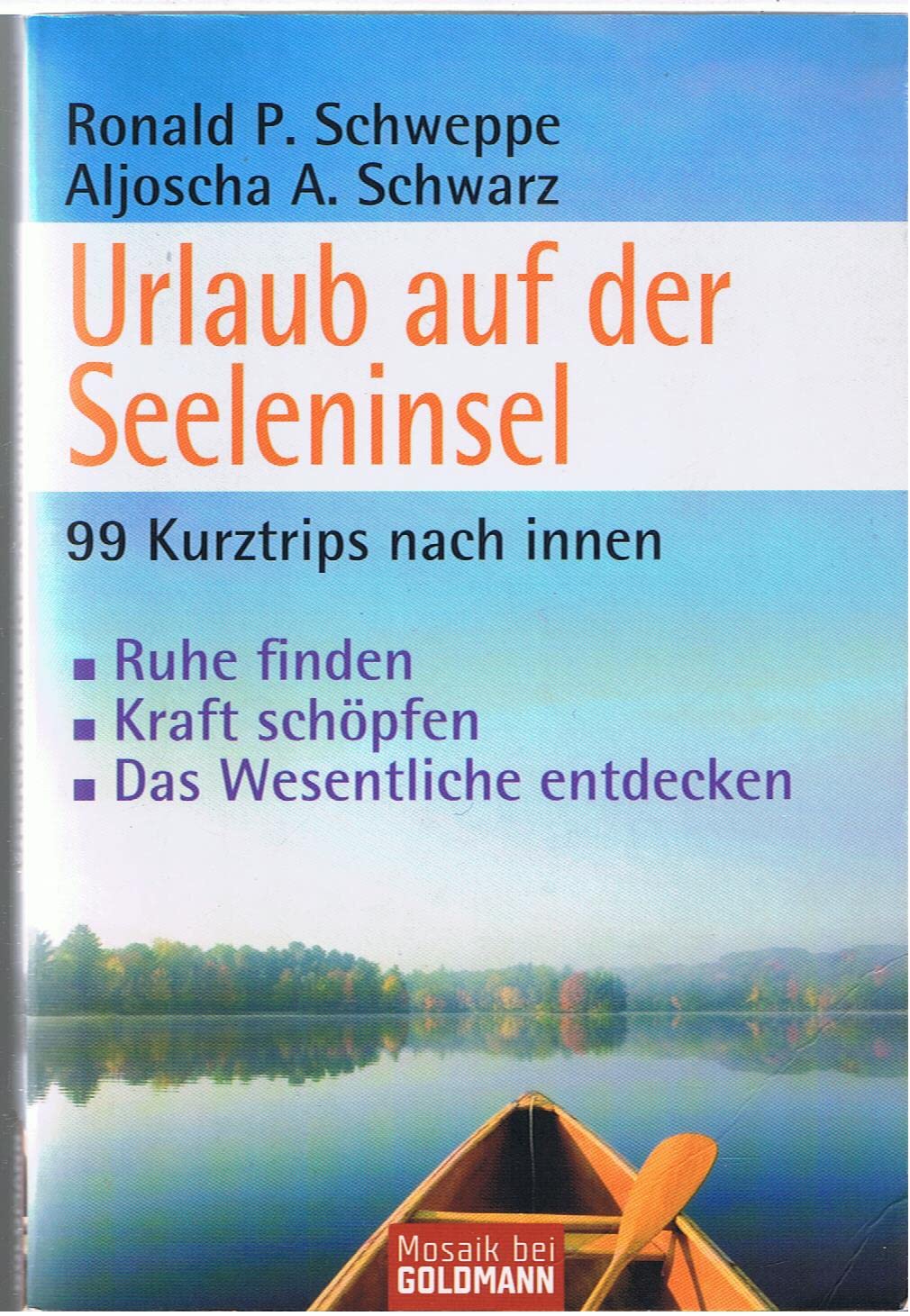 Urlaub auf der Seeleninsel: 99 Kurztrips nach innen - . Ruhe finden - . Kraft schöpfen - . Das Wesentliche entdecken Lifestyle