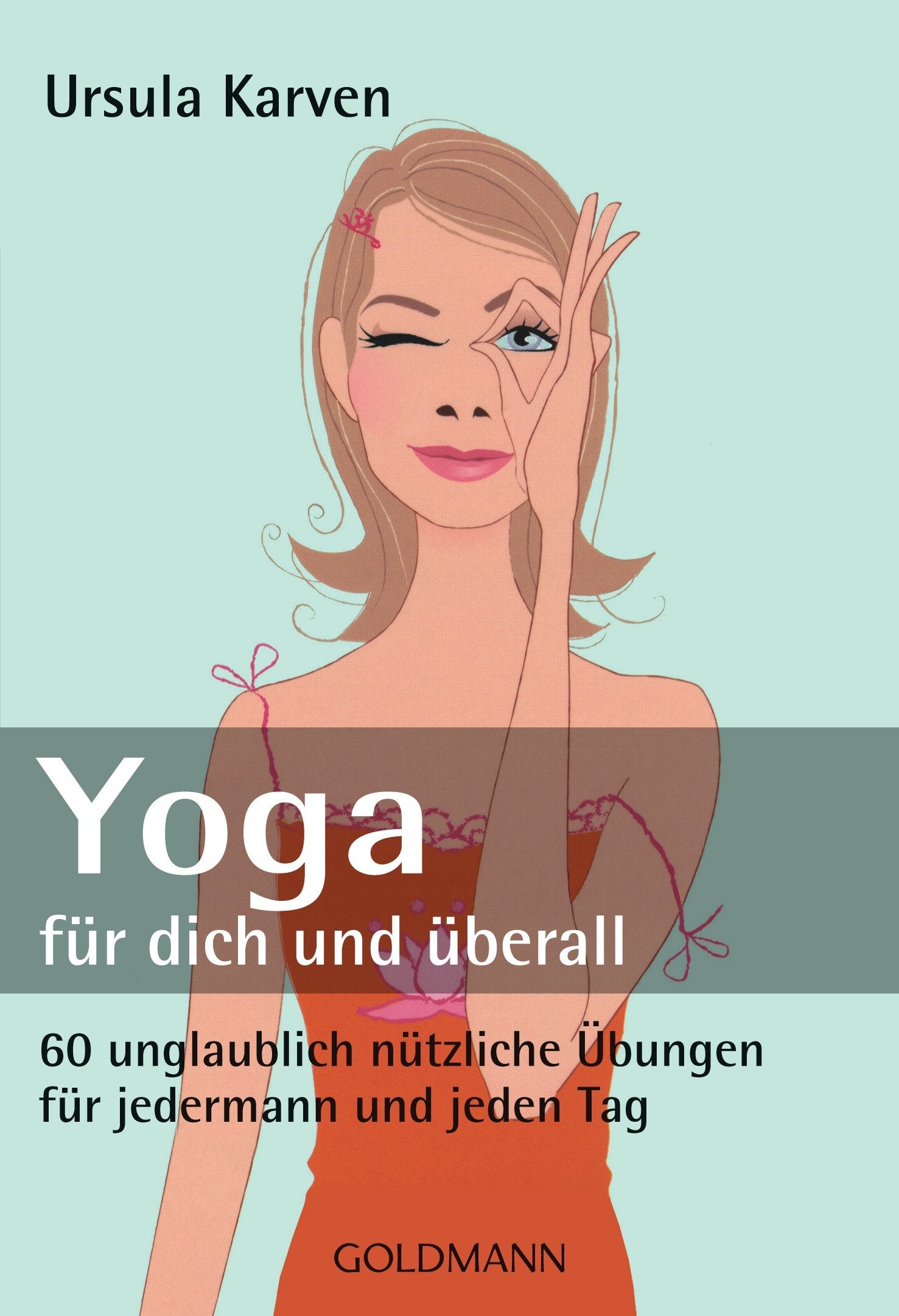 Yoga - für dich und überall Health, Nutrition & Fitness