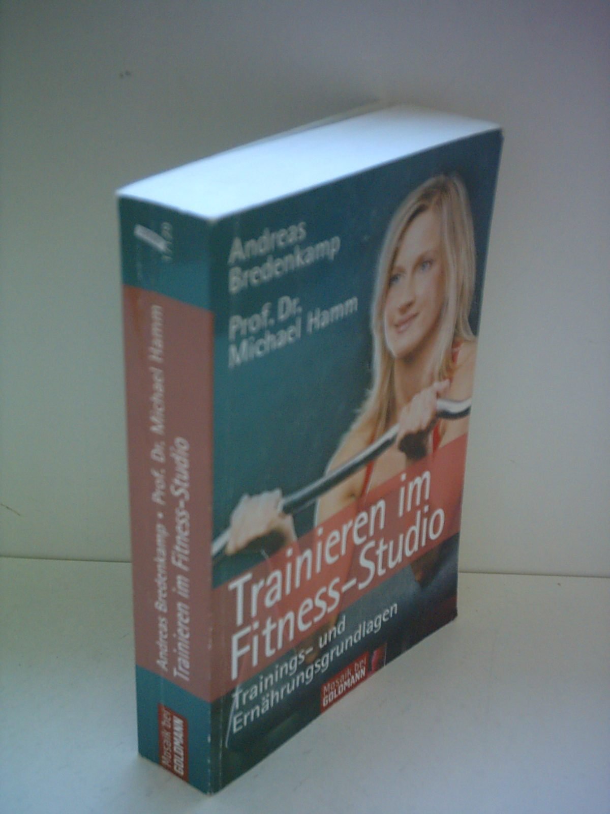Trainieren im Fitness-Studio: Trainings- und Ernährungsgrundlagen Leisure & Fun
