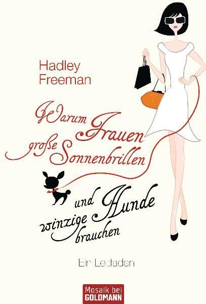 Warum Frauen große Sonnenbrillen und winzige Hunde brauchen: Ein Leitfaden Politics & History