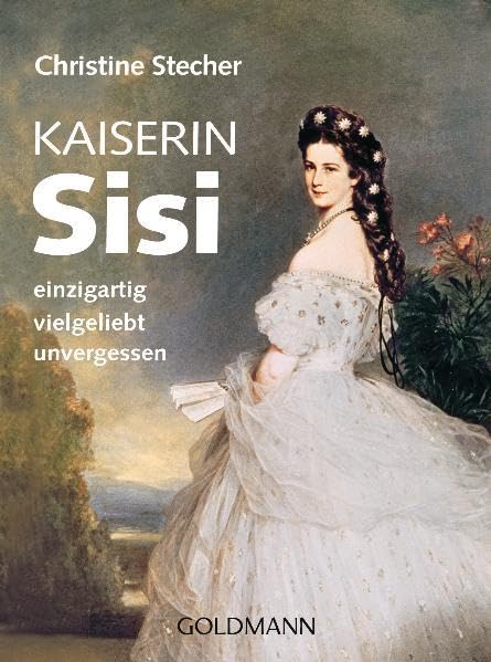 Kaiserin Sisi: einzigartig - vielgeliebt - unvergessen Living & Furnishing