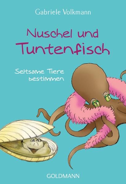 Nuschel und Tuntenfisch: Komische Kreaturen bestimmen book