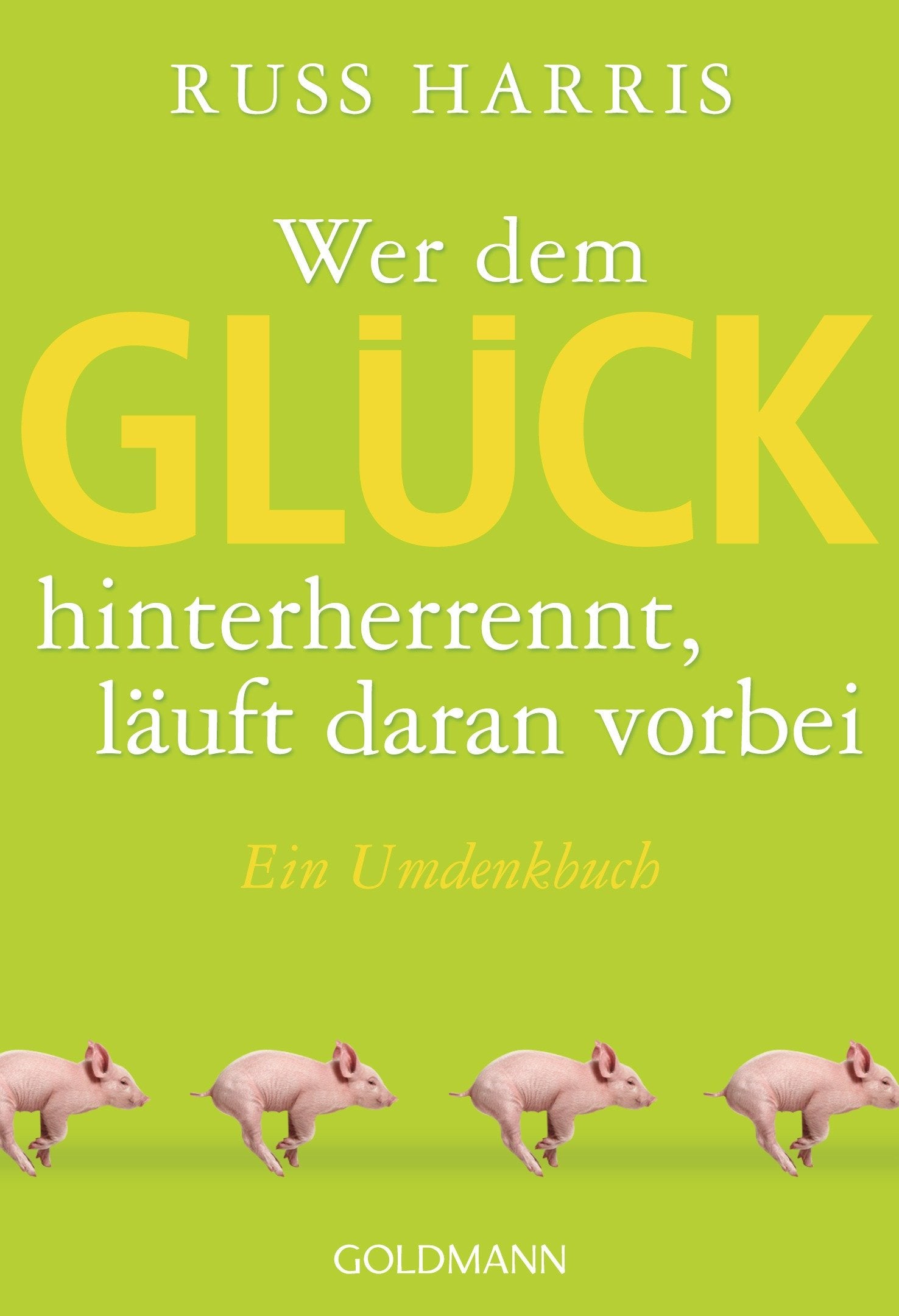 Wer dem Glück hinterherrennt, läuft daran vorbei Psychology