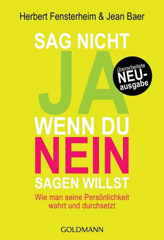 Sag nicht ja, wenn du nein sagen willst Psychology