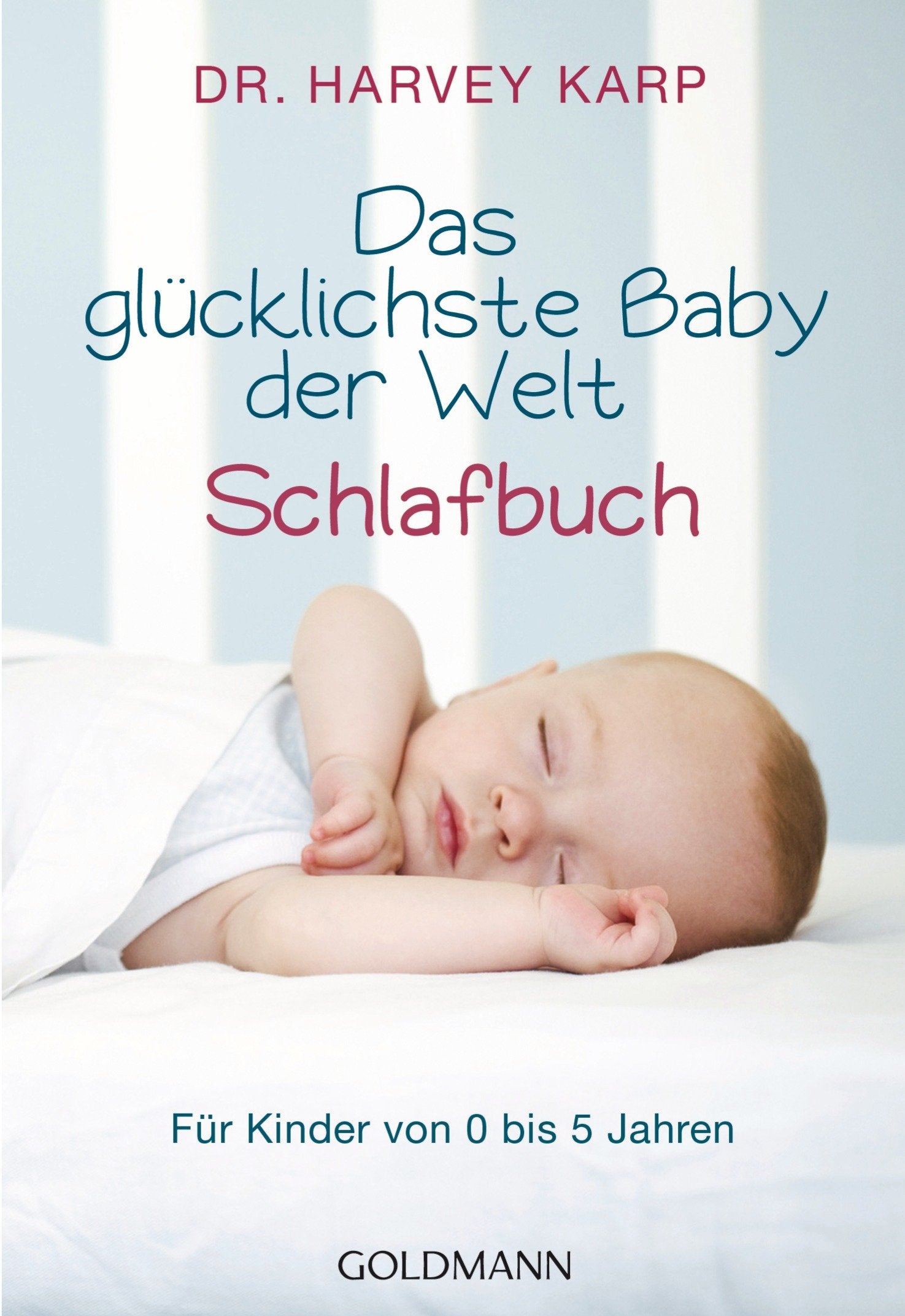 Das glücklichste Baby der Welt - Schlafbuch Parents & Children