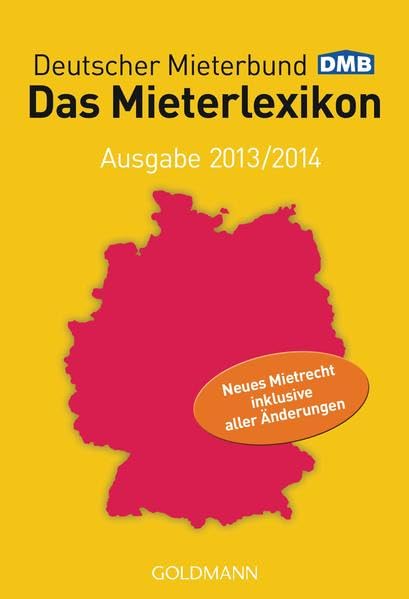 Das Mieterlexikon - Ausgabe 2013/2014: Neues Mietrecht inklusive aller Änderungen Books