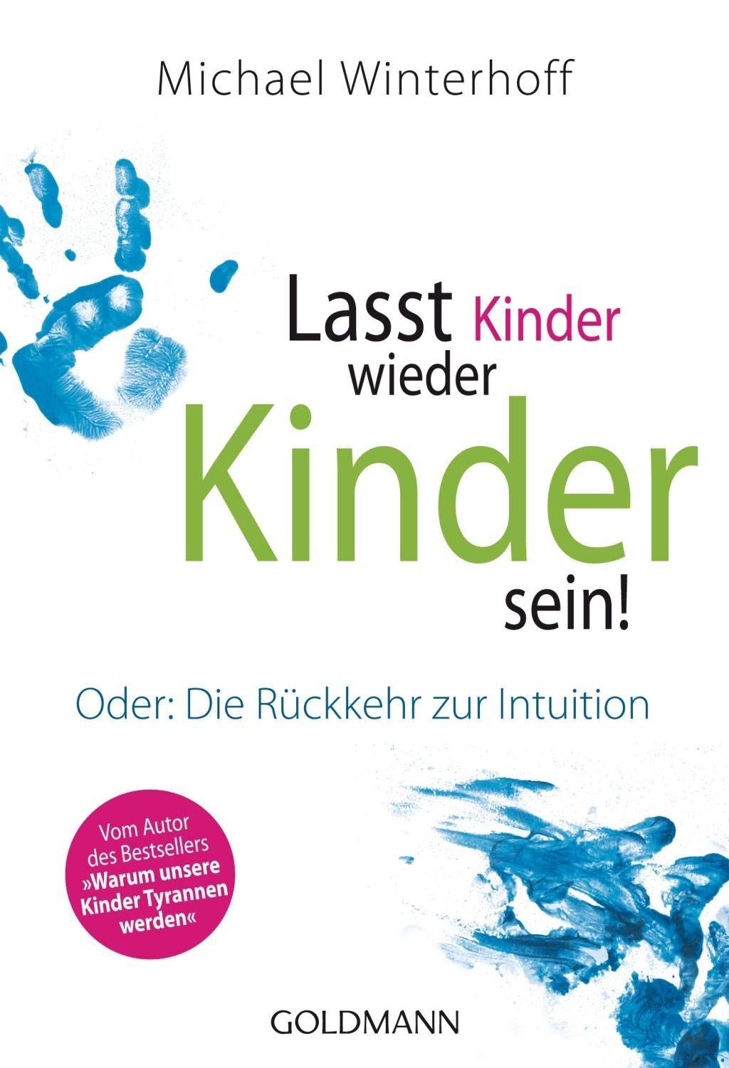 Lasst Kinder wieder Kinder sein! Parents & Children Books