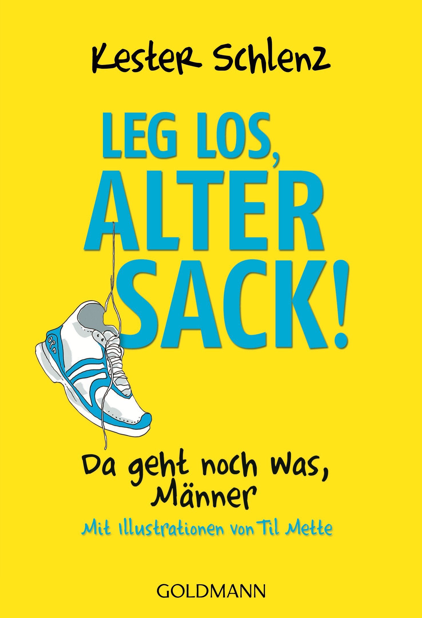 Product Image: Leg los, alter Sack!