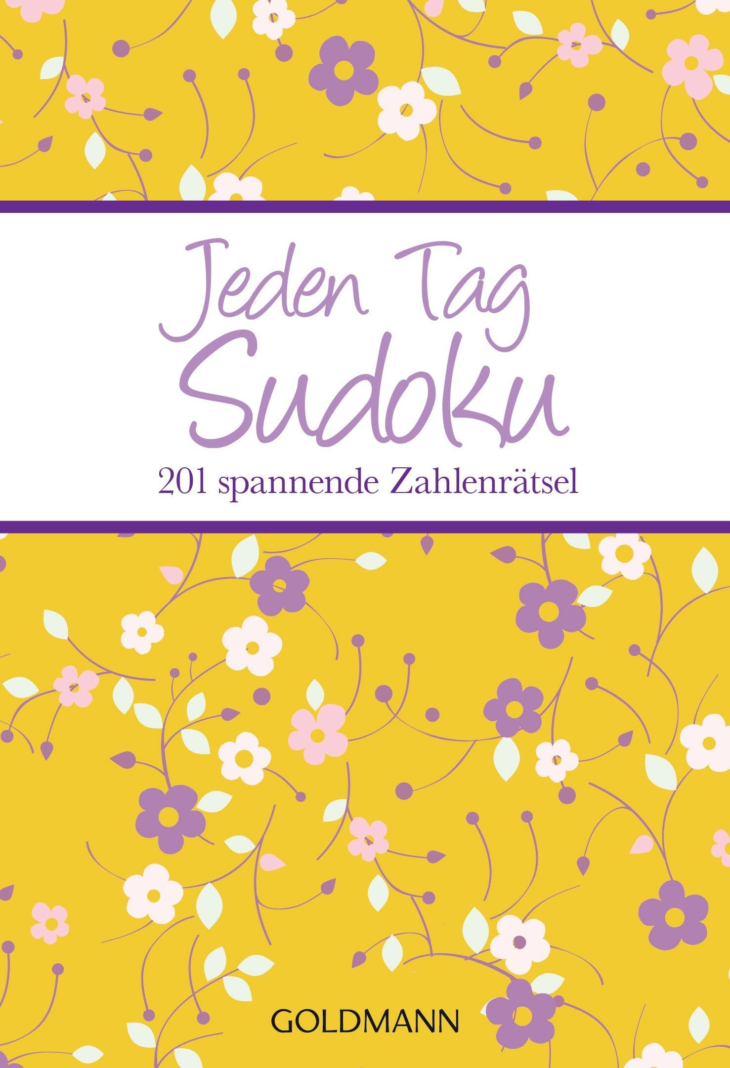 Jeden Tag Sudoku: 201 spannende Zahlenrätsel Leisure & Fun