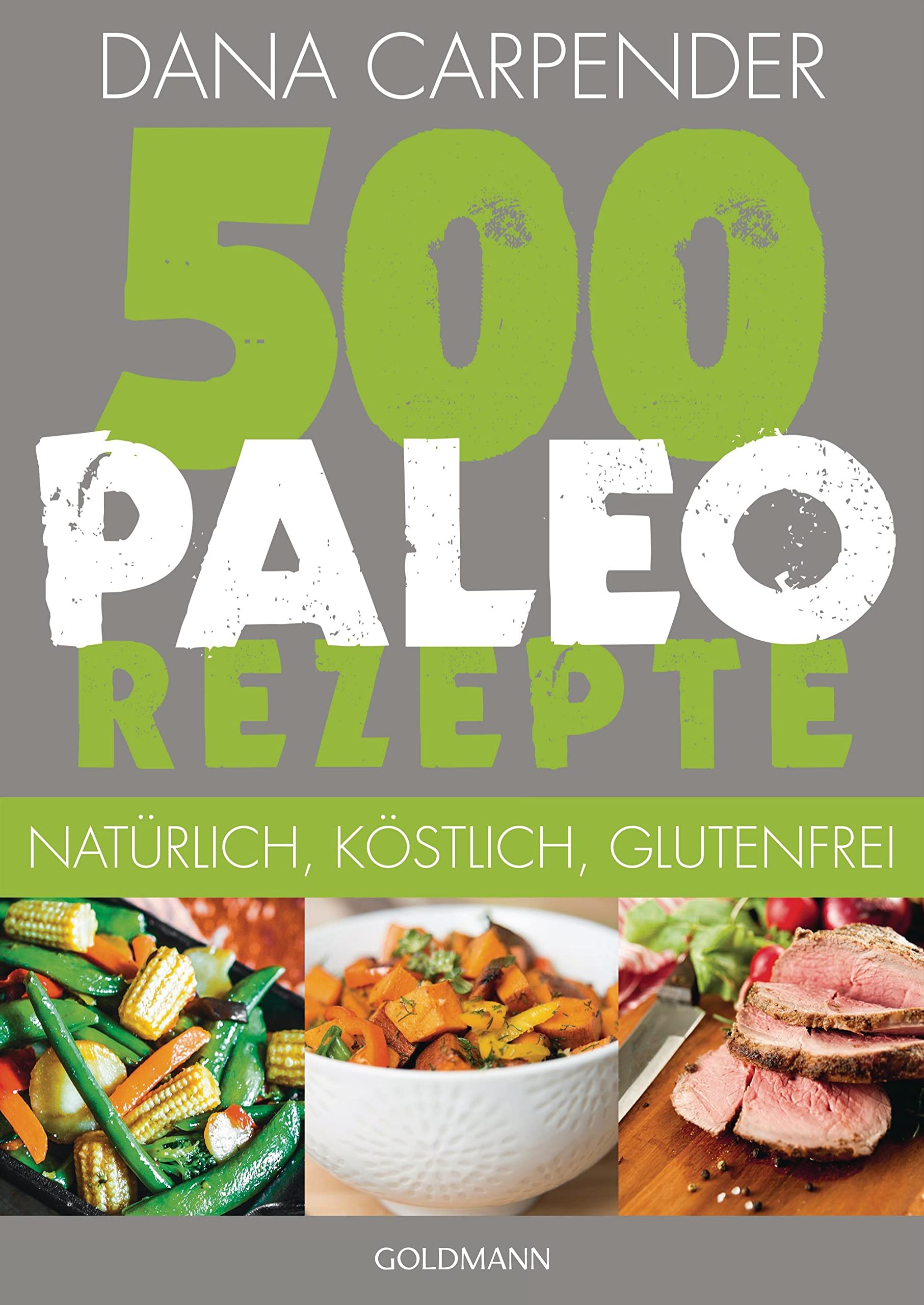 500 Paleo-Rezepte Leisure, Home & Garden Books