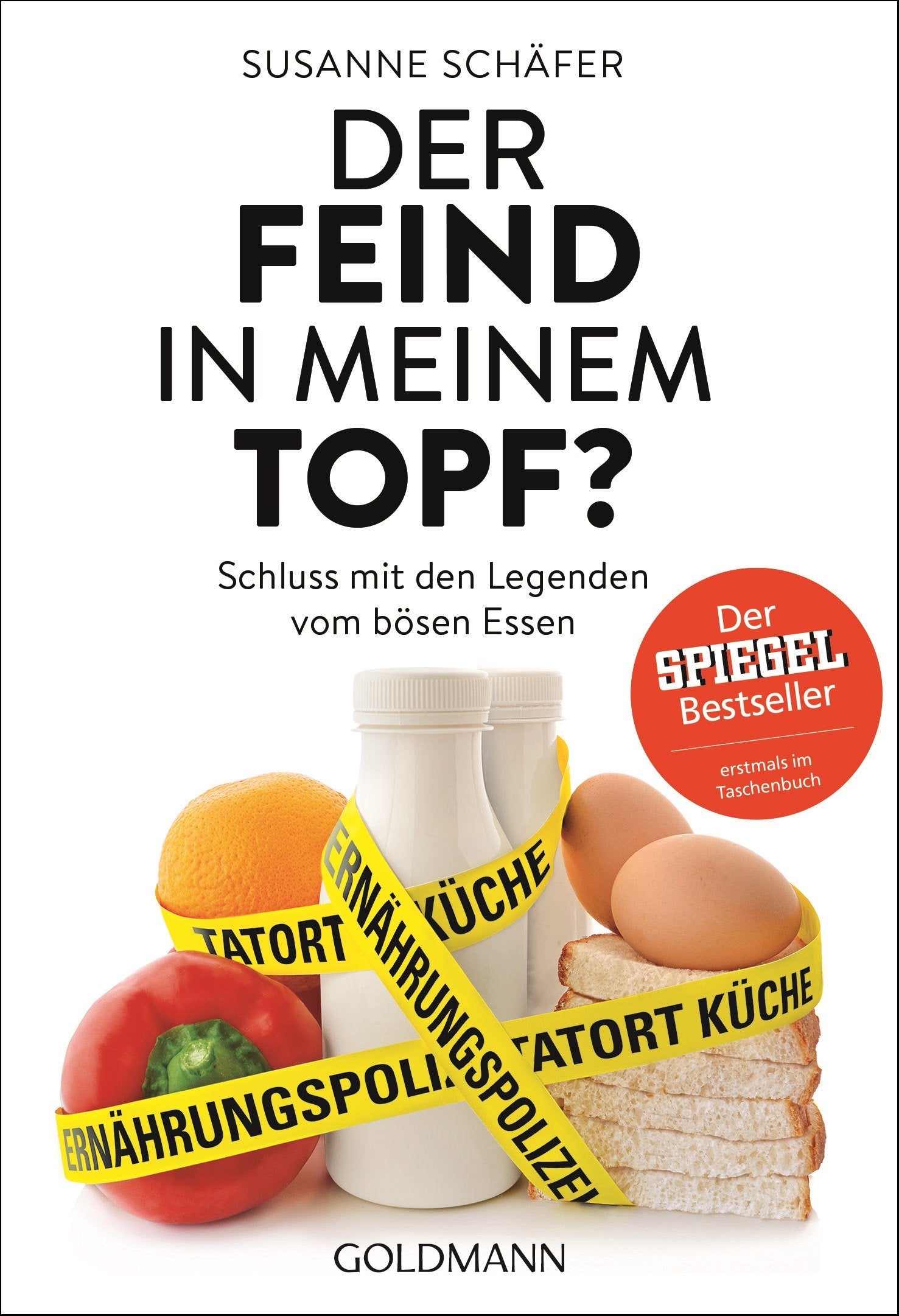 Der Feind in meinem Topf? Health, Nutrition & Fitness