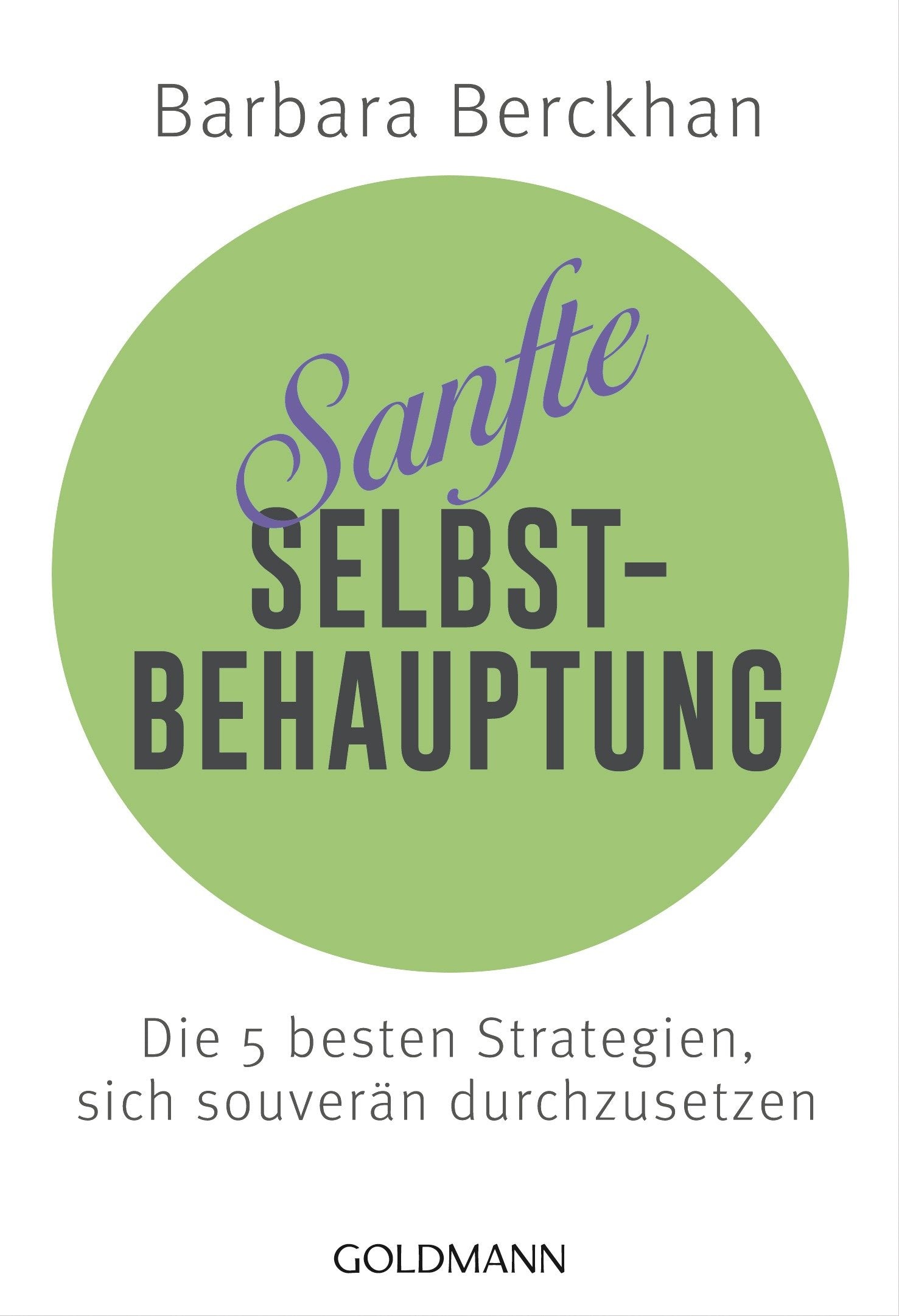 Sanfte Selbstbehauptung Lifestyle