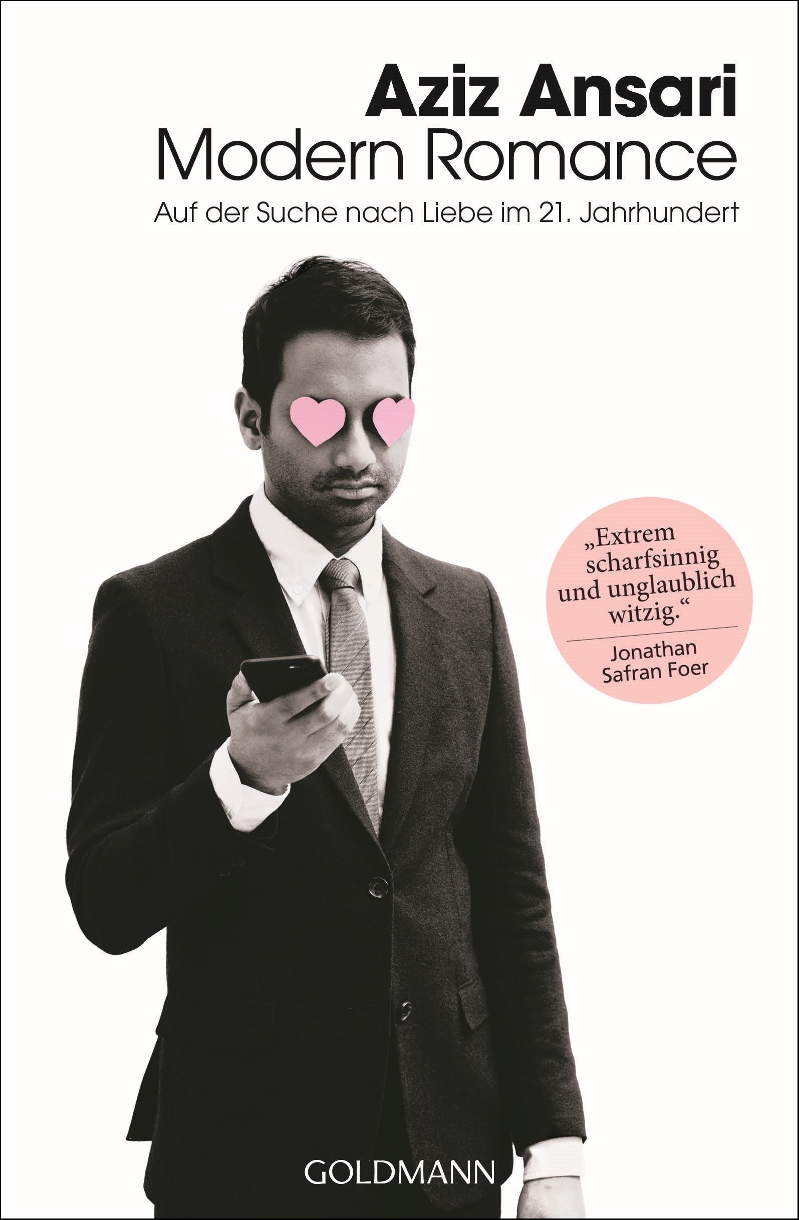 Modern Romance: Auf der Suche nach Liebe im 21. Jahrhundert - Social Sciences
