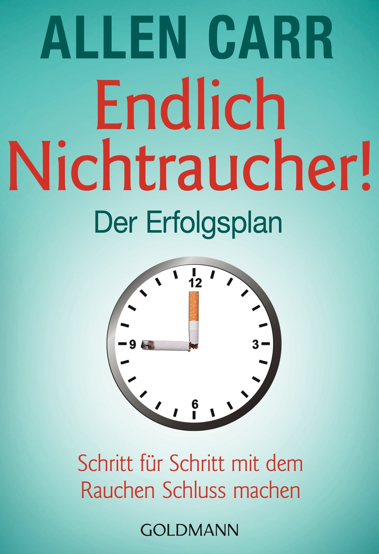 Endlich Nichtraucher - Der Erfolgsplan Business, Finance & Career Books
