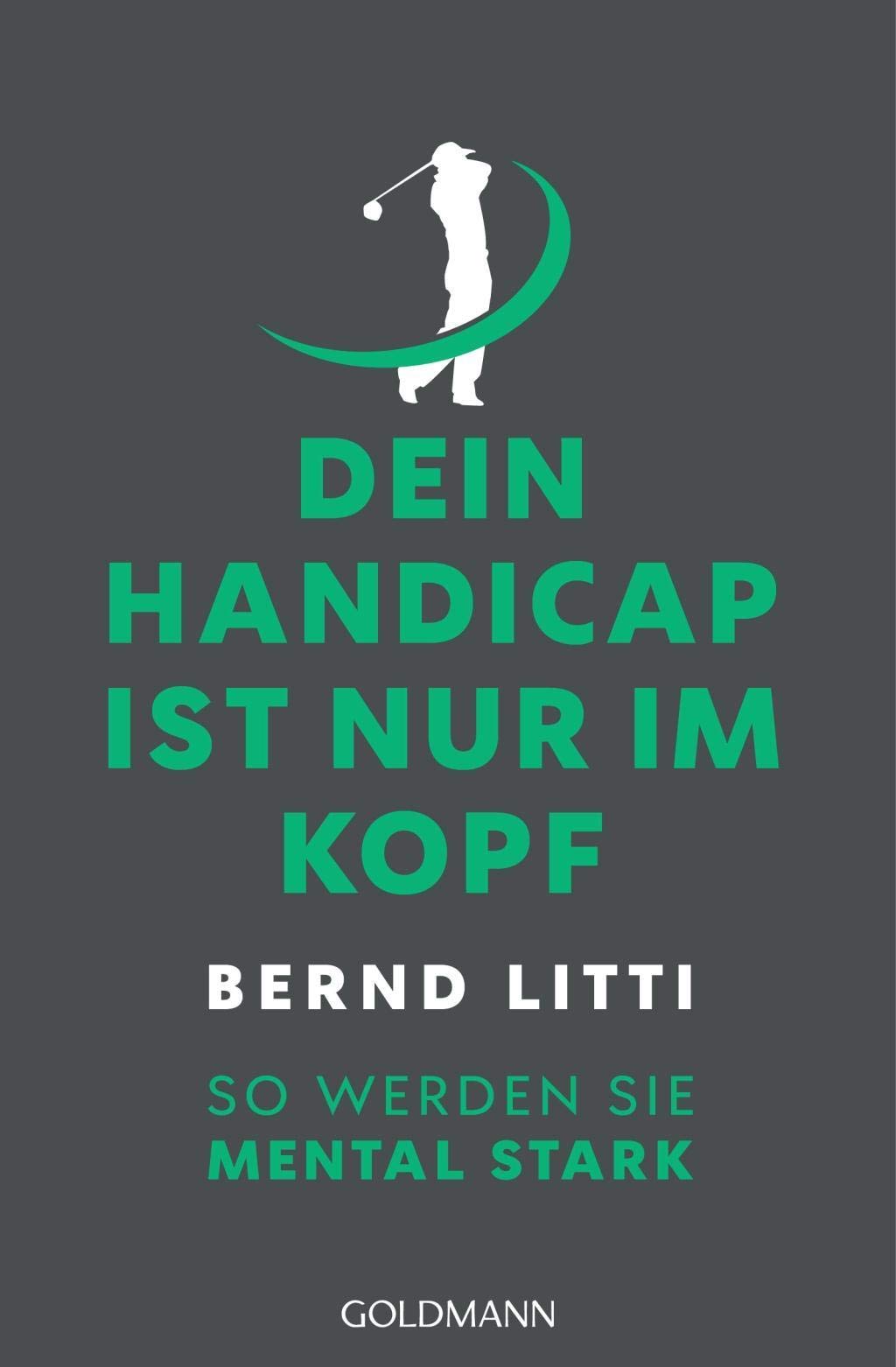 Dein Handicap ist nur im Kopf: So werden Sie mental stark Business, Finance & Career