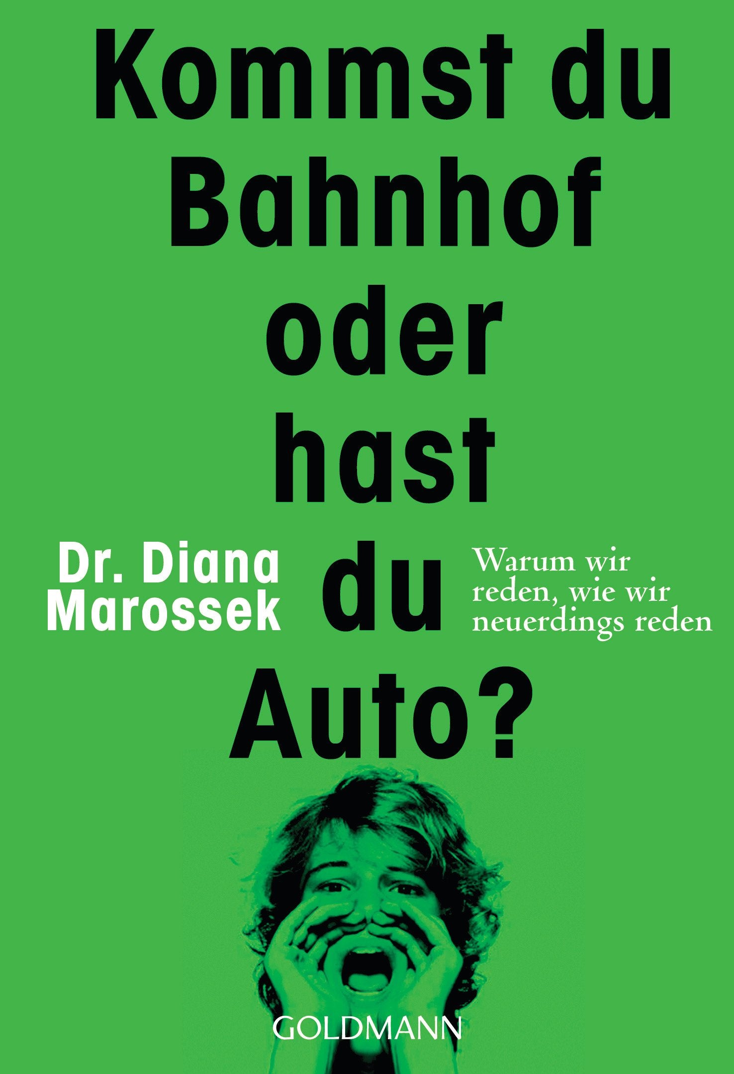 Kommst du Bahnhof oder hast du Auto? Politics & History books