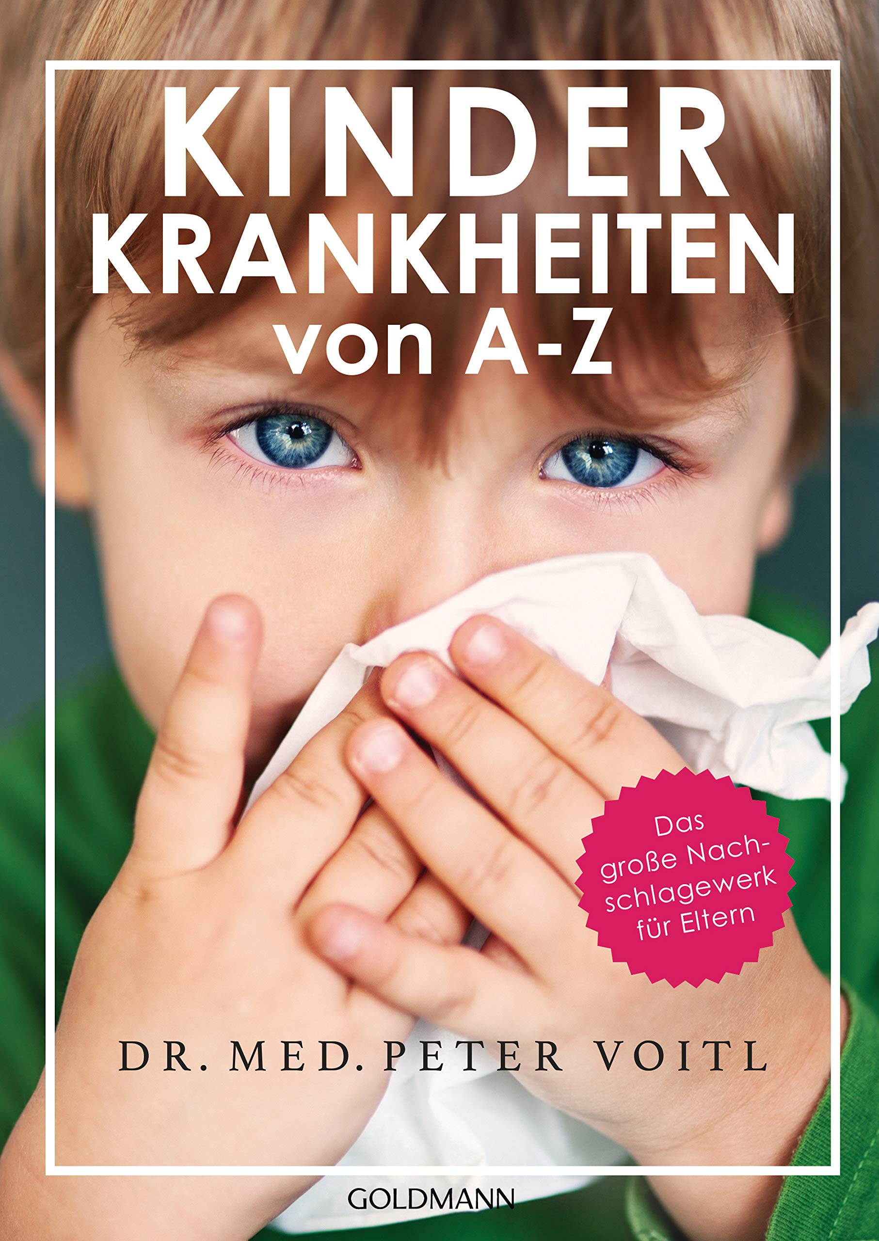 Kinderkrankheiten von A-Z Parents & Children
