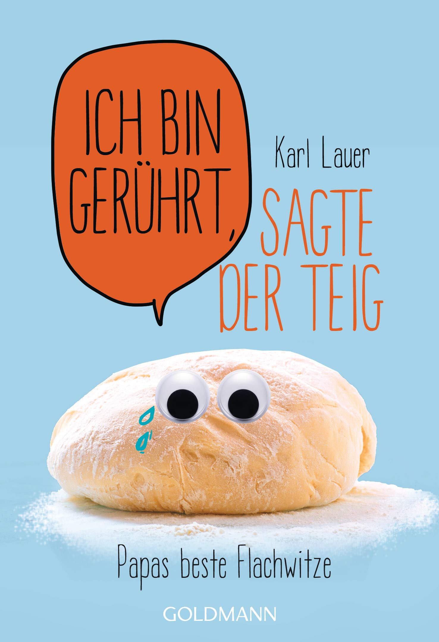 Product Image: Ich bin gerührt, sagte der Teig