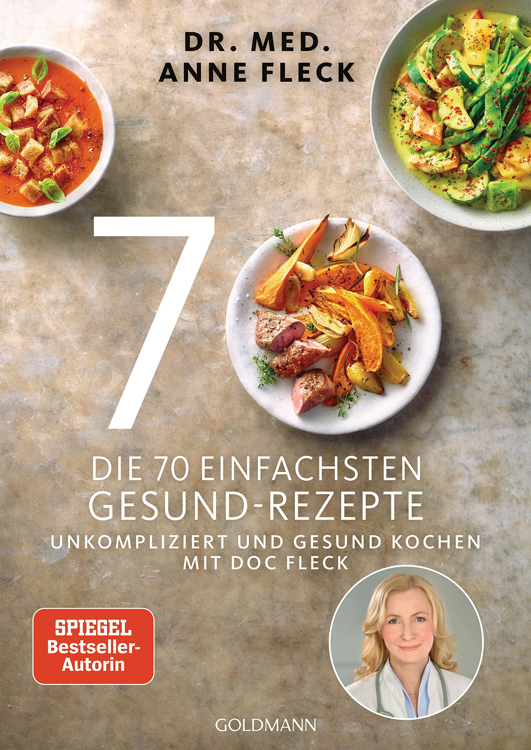 Die 70 einfachsten Gesund-Rezepte Leisure, Home & Garden