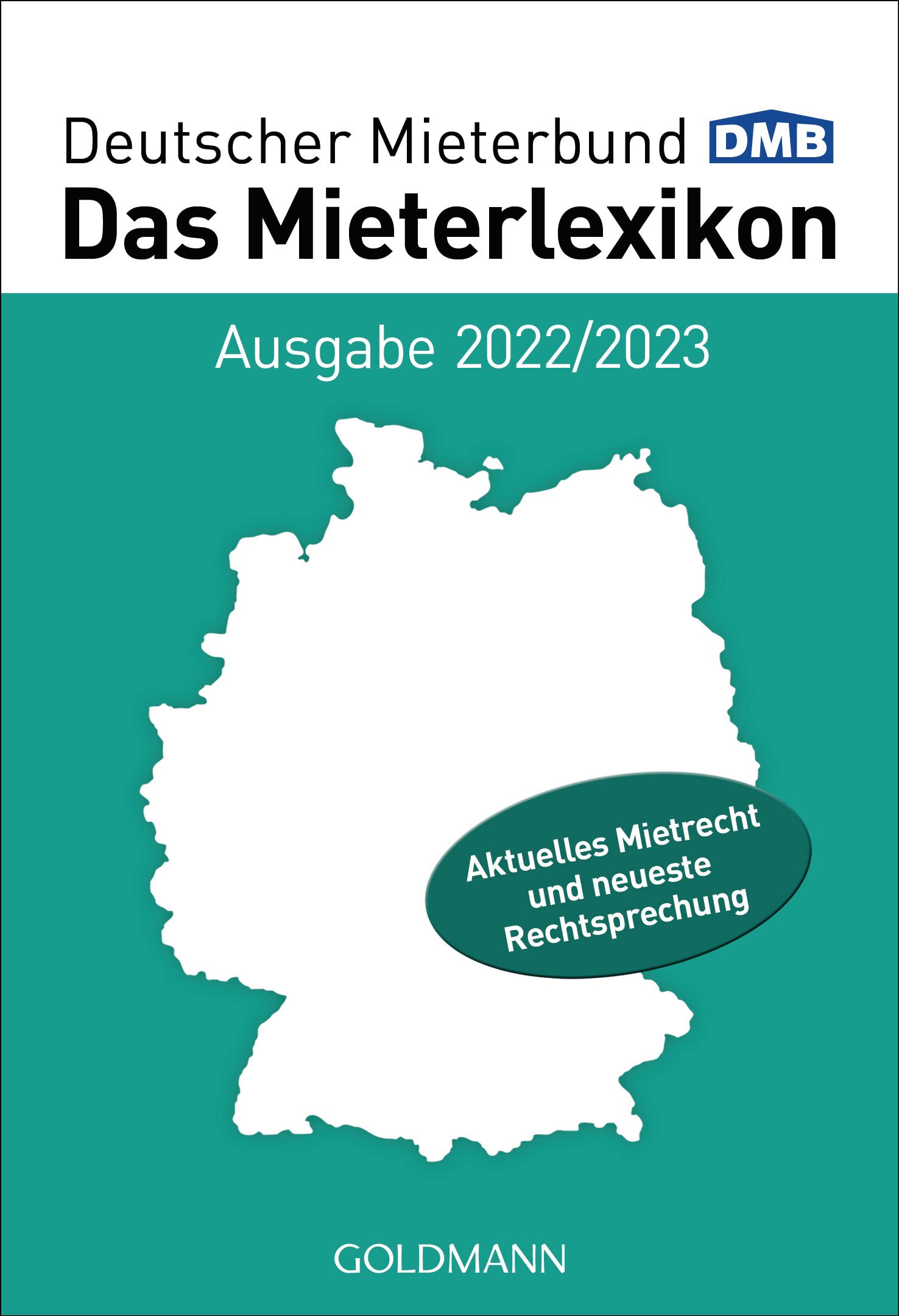 Das Mieterlexikon - Ausgabe 2022/2023: Aktuelles Mietrecht und neueste Rechtsprechung Law