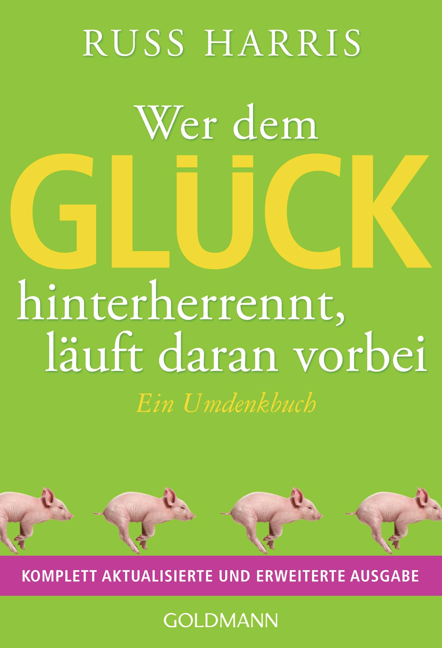 Wer dem Glück hinterherrennt, läuft daran vorbei Social Sciences