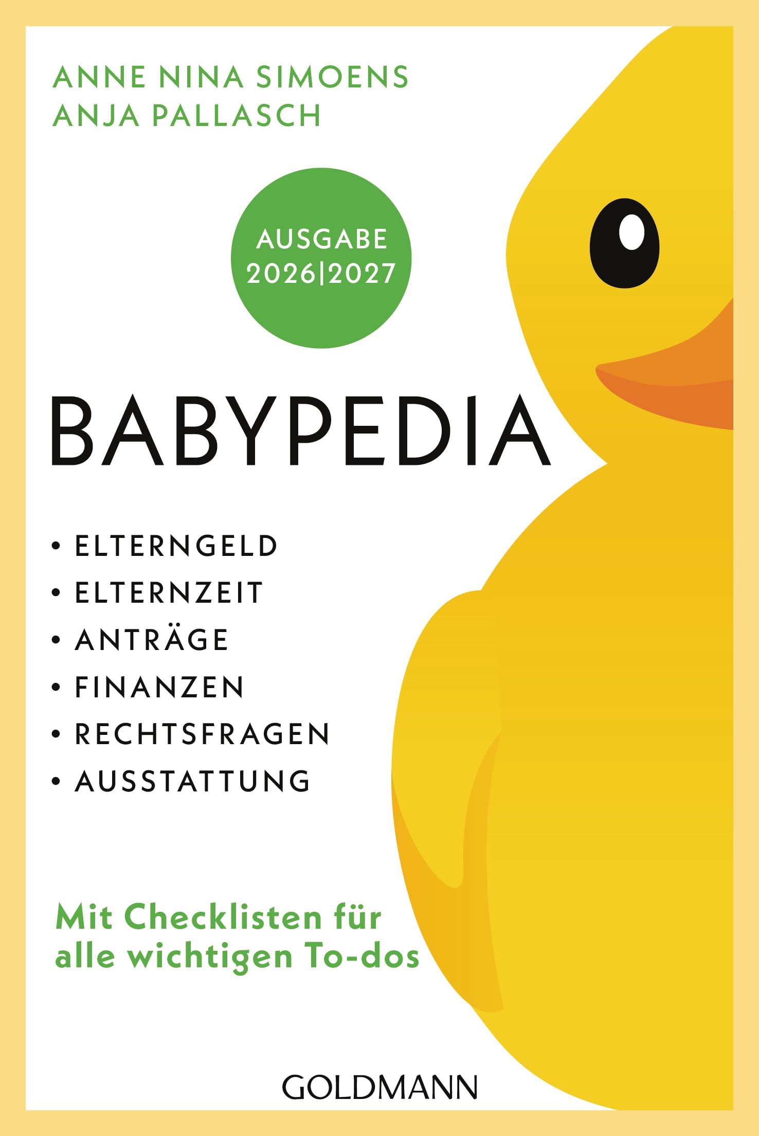 Babypedia: Elterngeld, Elternzeit, Anträge, Finanzen, Rechtsfragen, Ausstattung - Ausgabe 2026/2027 mit aktuellster Rechtslage und Checklisten für alle wichtigen To-dos Parents & Children
