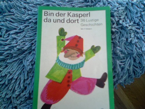 Bin der Kasperl da und dort Books