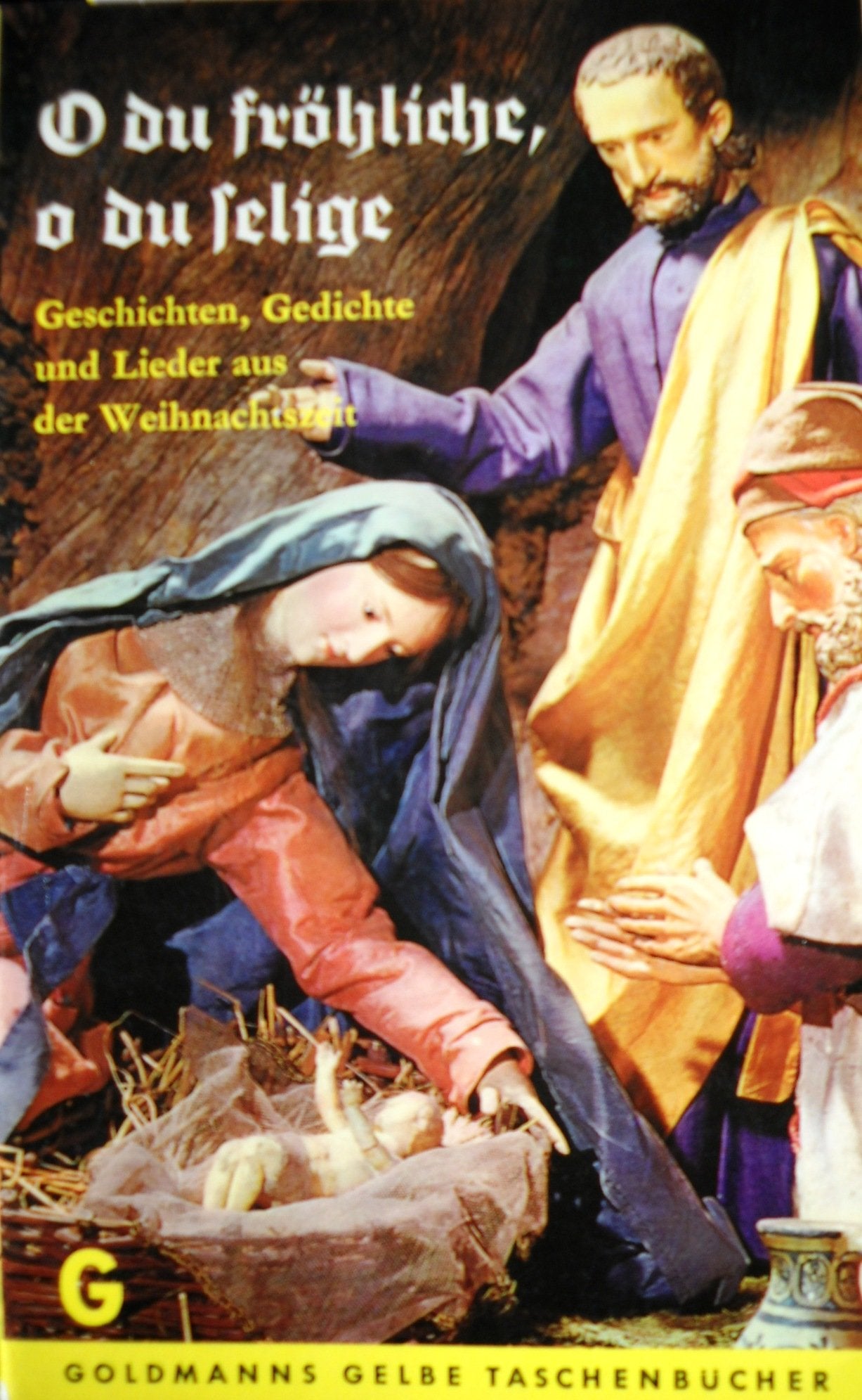 O Du Fröhliche o Du Selige - Geschichten Gedichte Und Lieder Aus Der Weihnachtszeit Books