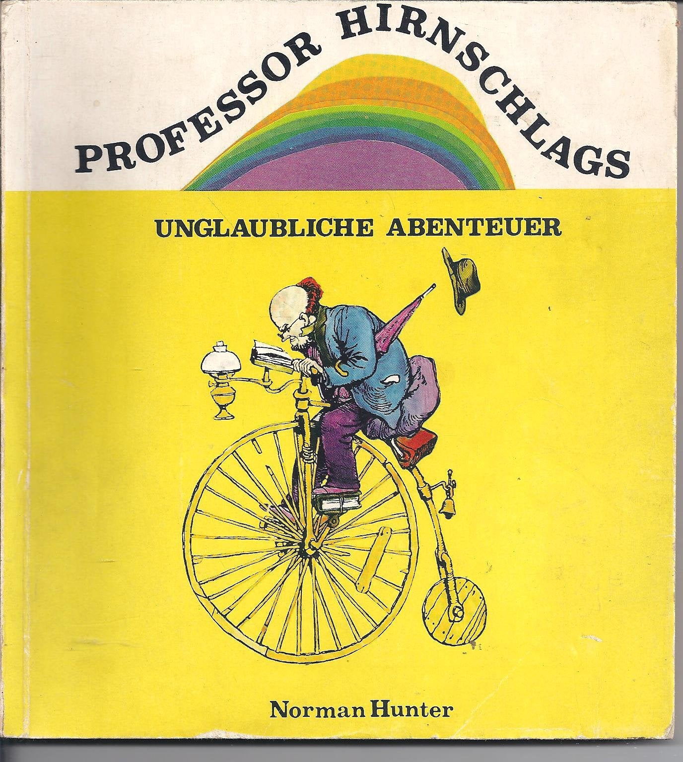 Professor Hirnschlags unglaubliche Abenteuer...und seine verrückten Erfindungen Books