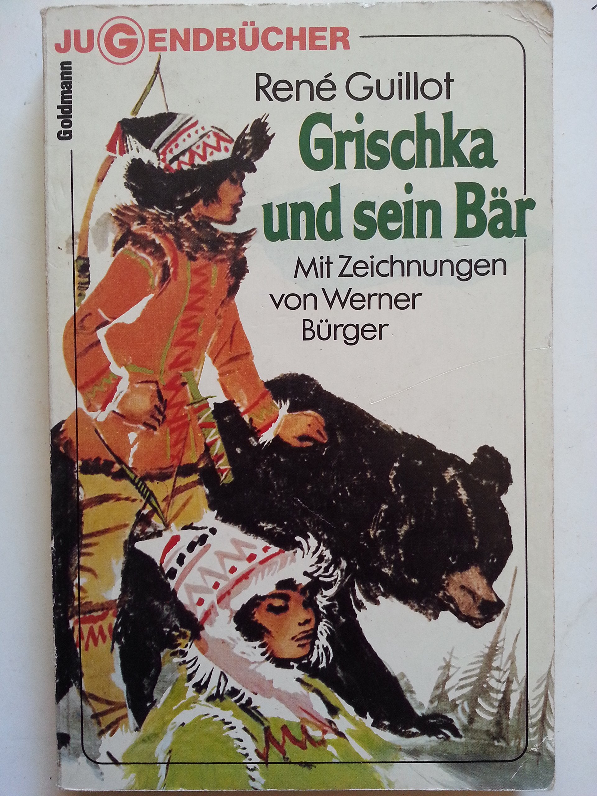 Grischka und sein Bär. Novels & Short Stories